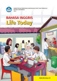 Image of BAHASA INGGRIS LIFE TODAY KELAS XII PANDUAN GURU KURMER