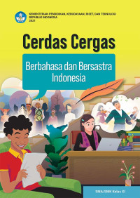 Image of CERDAS CERGAS BERBAHASA DAN BERSASTRA INDONESIA KELAS XI