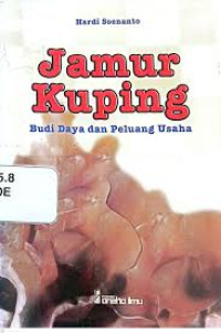 Image of JAMUR KUPING   =  BUDIDAYA DAN PELUANG USAHA
