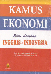Image of KAMUS ISTILAH EKONOMI INGGRIS - INDONESIA 
INDONESIA- INGGRIS