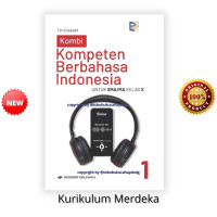 Image of KOMPETEN BERBAHASA INDONESIA KELAS X (KOMBI) KURIKULUM MERDEKA