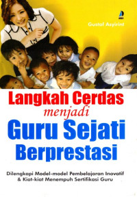 Image of LANGKAH CERDAS MENJADI GURU SEJATI BERPRESTASI