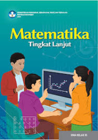 Image of MATEMATIKA TINGKAT LANJUT KELAS XI UNTUK SISWA KURMER