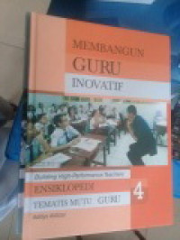 Image of MEMBANGUN GURU INVATIF = ENSIKLOPEDIA TEMATIS MUTU GURU