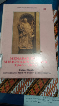 Image of MENAPAK JEJAK MISIONARIS LAZARIS 1946-1953 VOLUME III