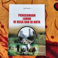 Image of PENGGUNAAN LAHAN DI DESA DAN KOTA
